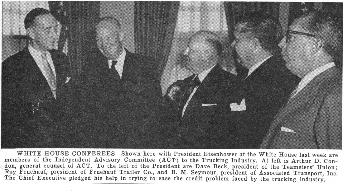 white house conferees show with president eisenhower fromt he Independent advisory committee ACT to the trucking industry. Arthur condon, dave beck, roy fruehauf. burge seymour